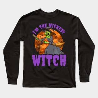 I'm the Wickedy Witch Long Sleeve T-Shirt